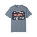 Untamed Instinct T-Shirt