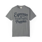 Espresso & Everything Puppies T-Shirt