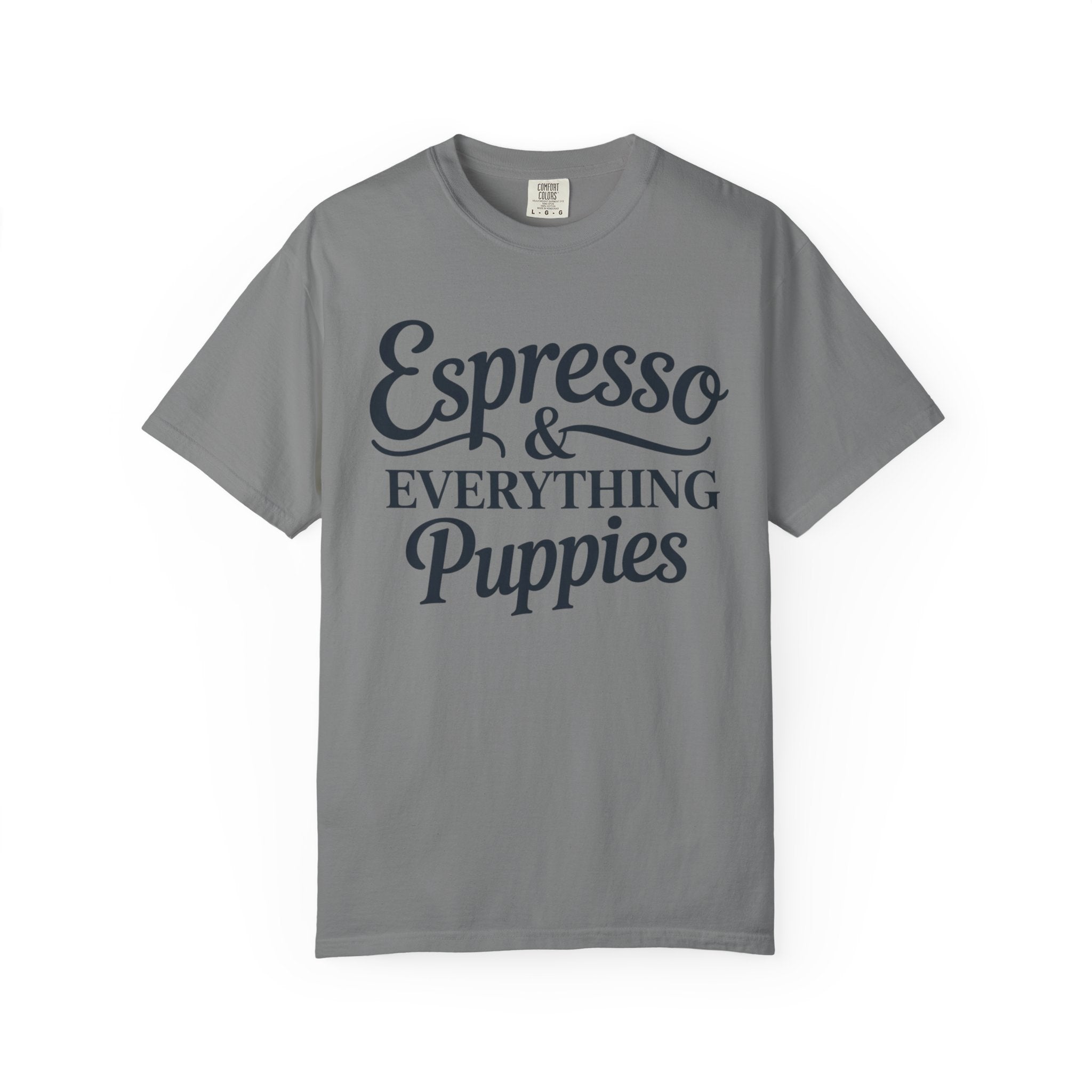 Espresso & Everything Puppies T-Shirt