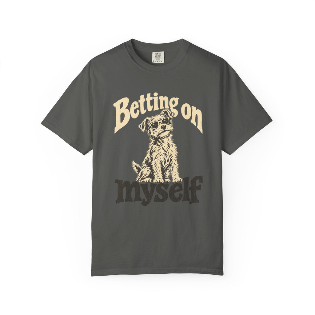 Betting On Myself  T-Shirt