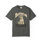 Betting On Myself  T-Shirt