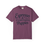 Espresso & Everything Puppies T-Shirt