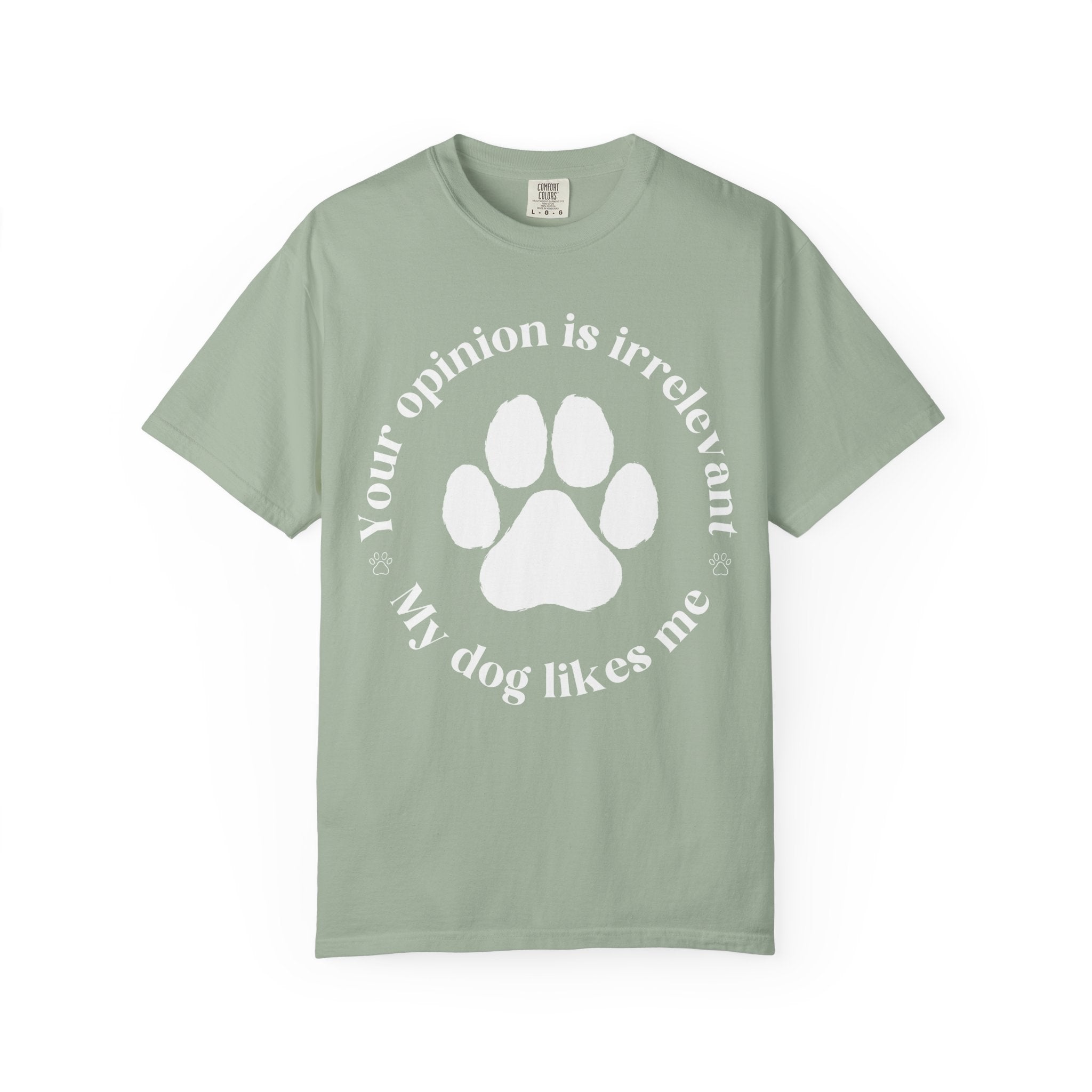 Your Opinion is Irrelevant T-shirt