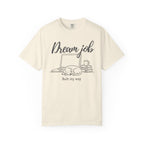 Dream Job T-Shirt