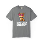 Big CEO Energy T-Shirt
