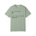 Too Much T-Shirt