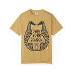 Own Your Season T-Shirt
