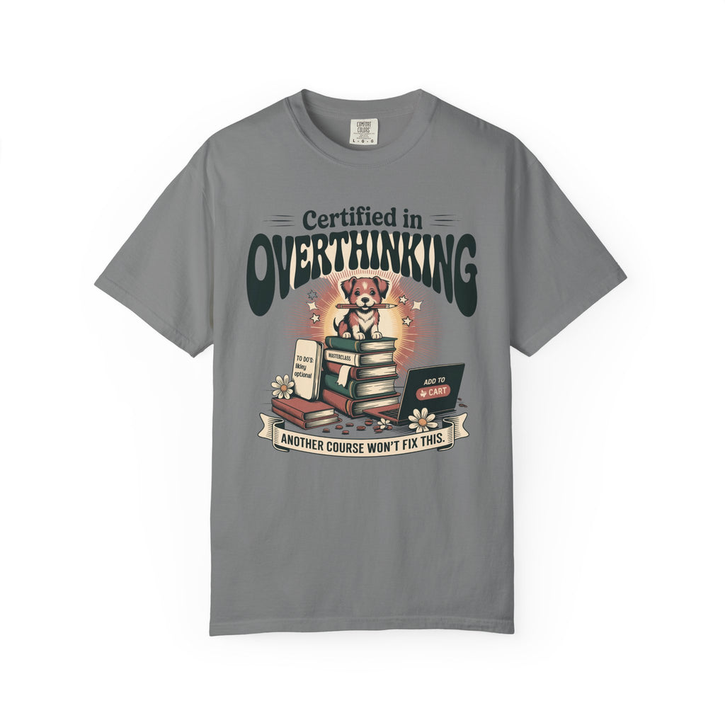 Certified in Overthinking T-Shirt