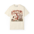 Barking Up My Own Tree T-Shirt