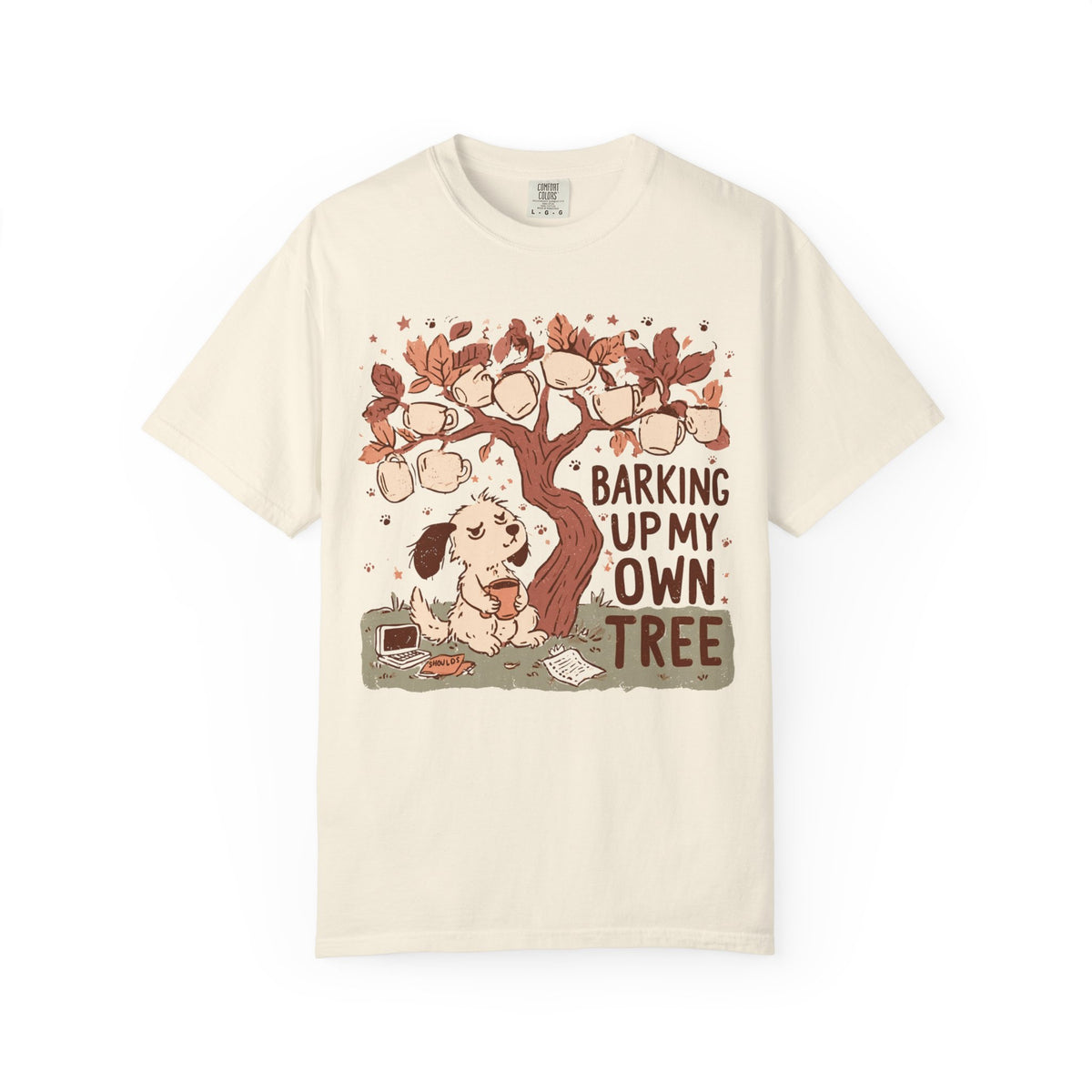 Barking Up My Own Tree T-Shirt