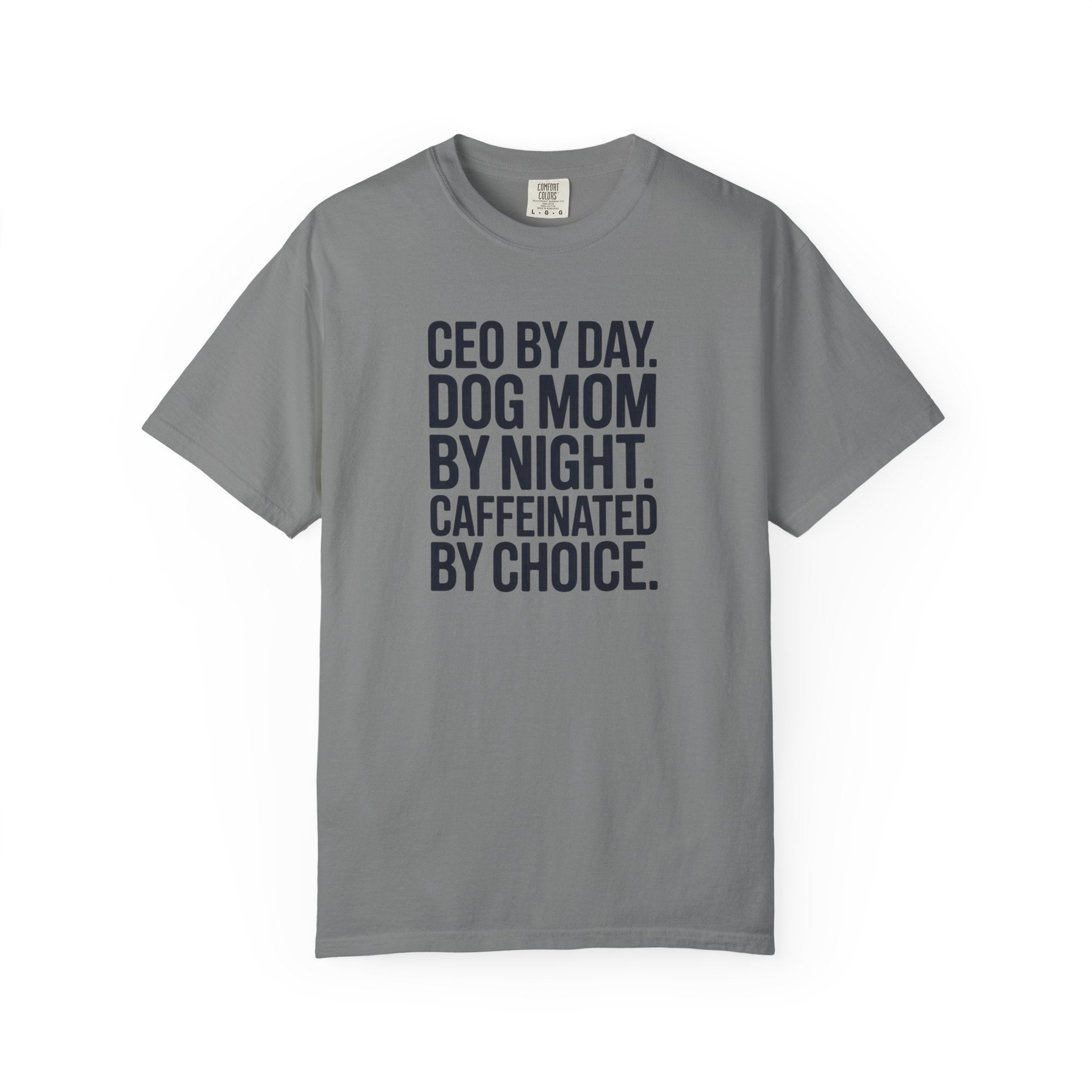 CEO BY DAY - DOG MOM BY NIGHT T-shirt