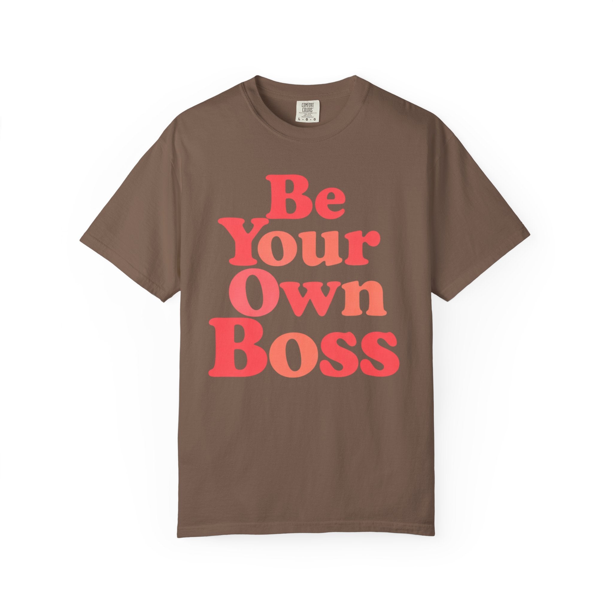 Be Your Own Boss T-Shirt
