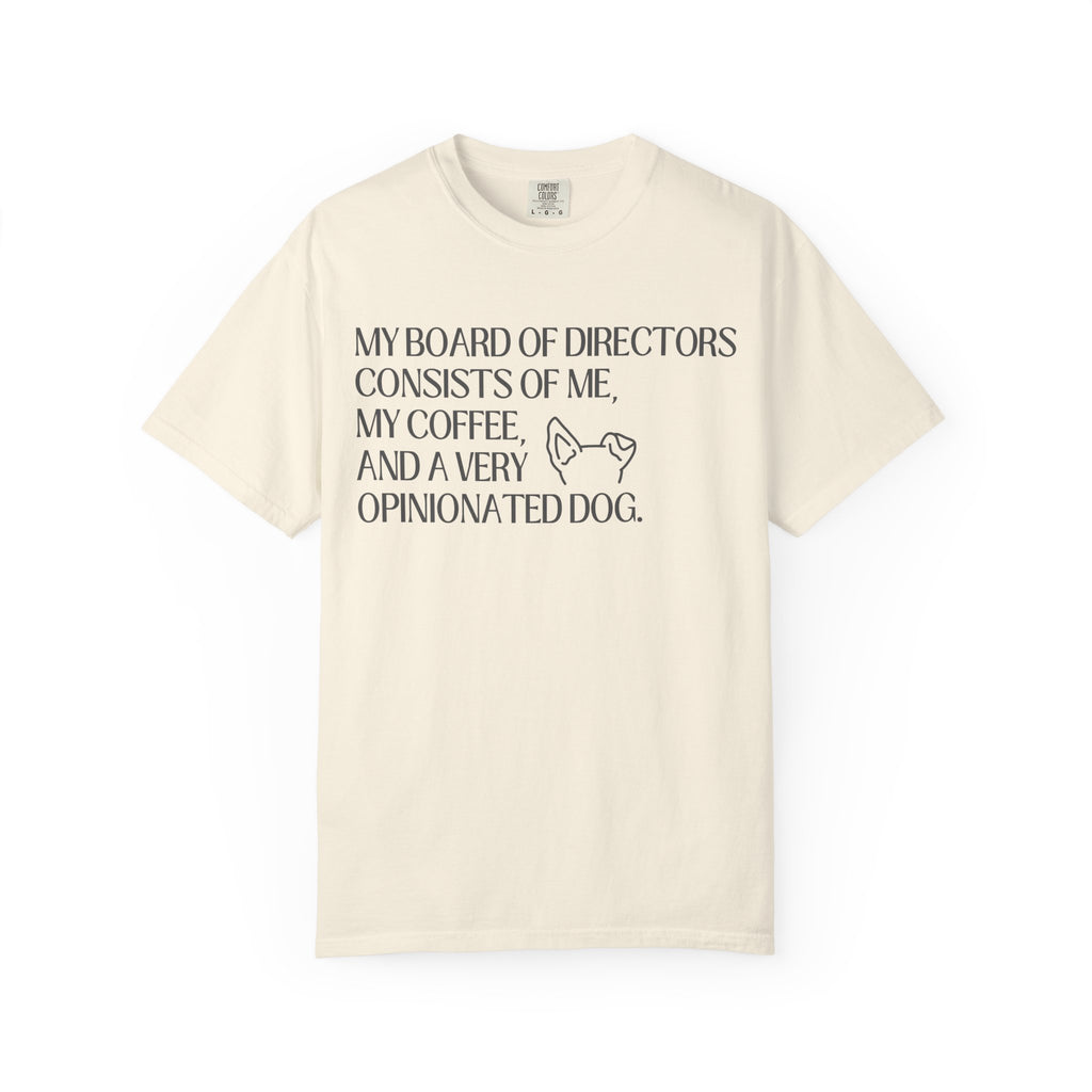 My Board of Directors  - T-Shirt