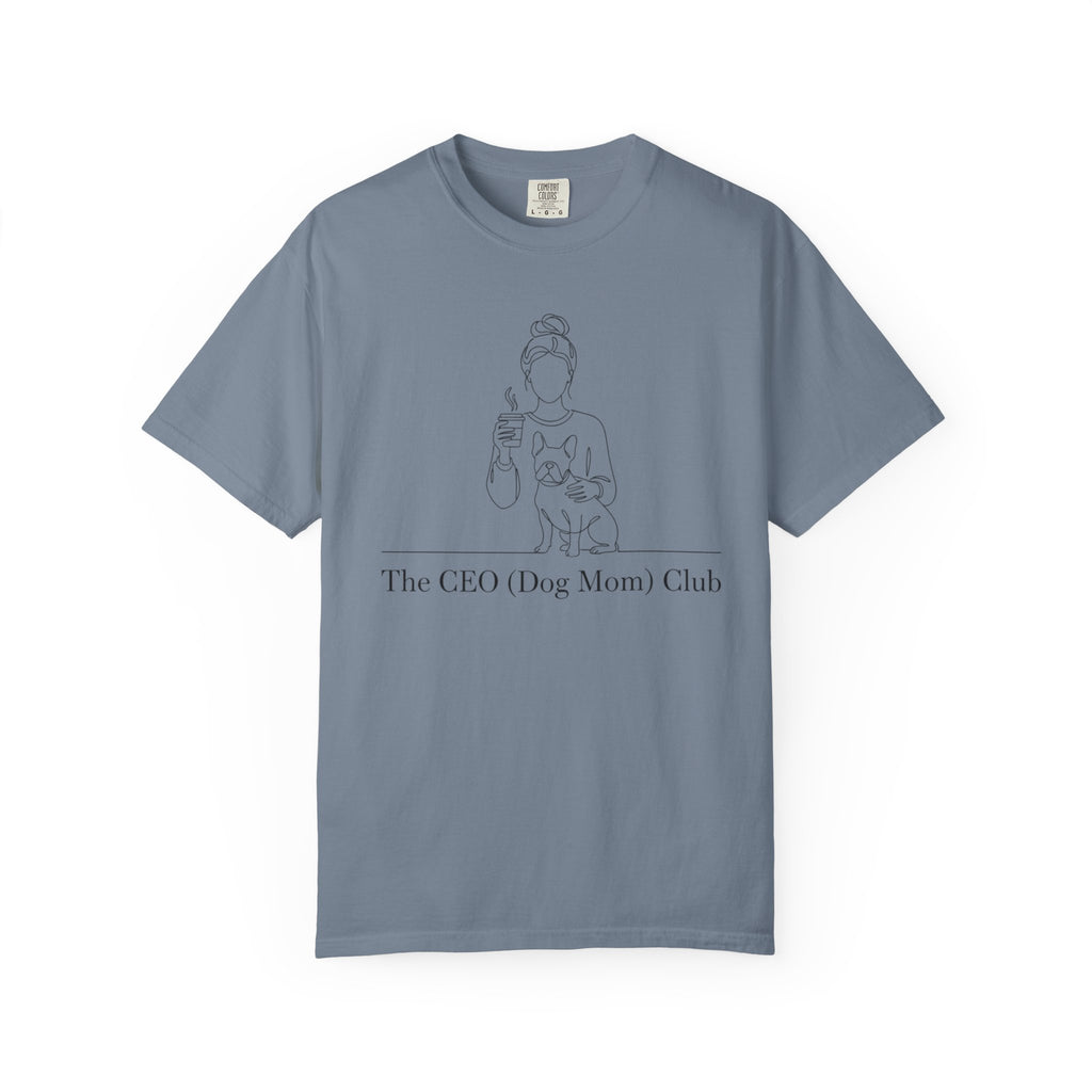 CEO (Dog Mom) Club T-shirt