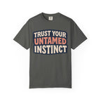 Untamed Instinct T-Shirt