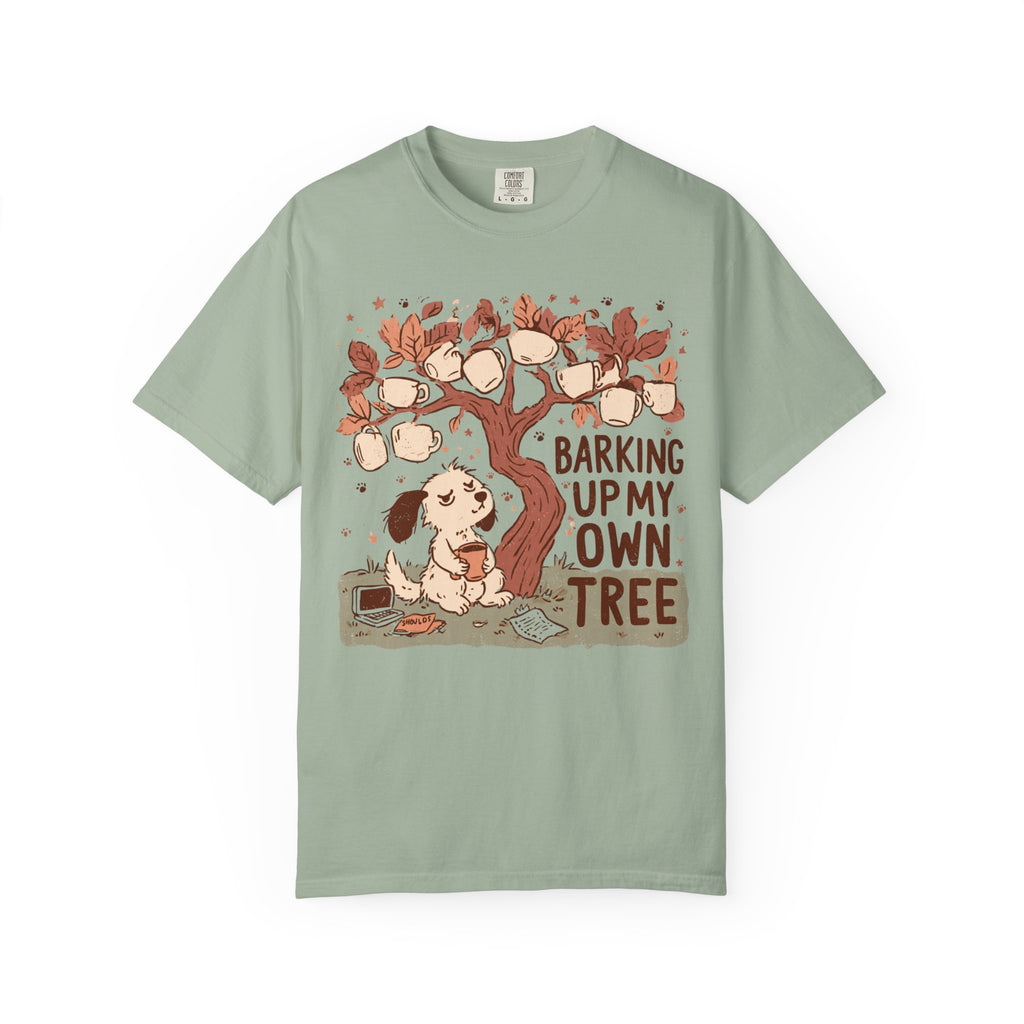 Barking Up My Own Tree T-Shirt