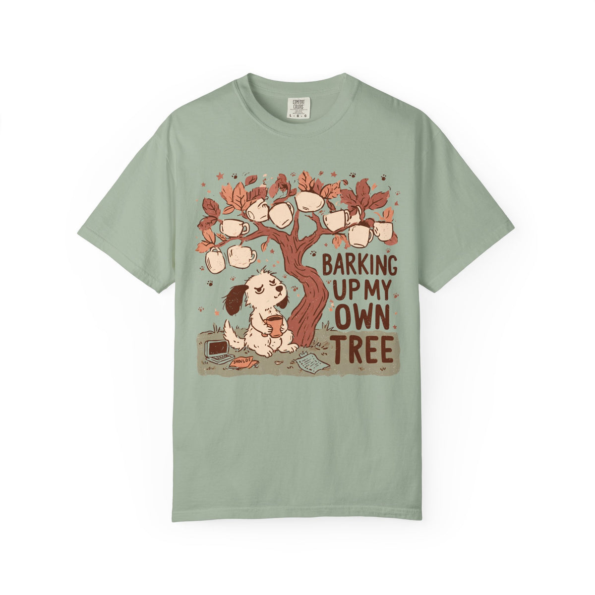 Barking Up My Own Tree T-Shirt