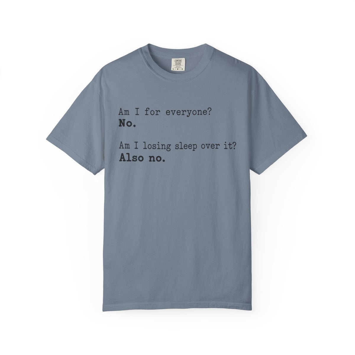 Not For Everyone T-Shirt