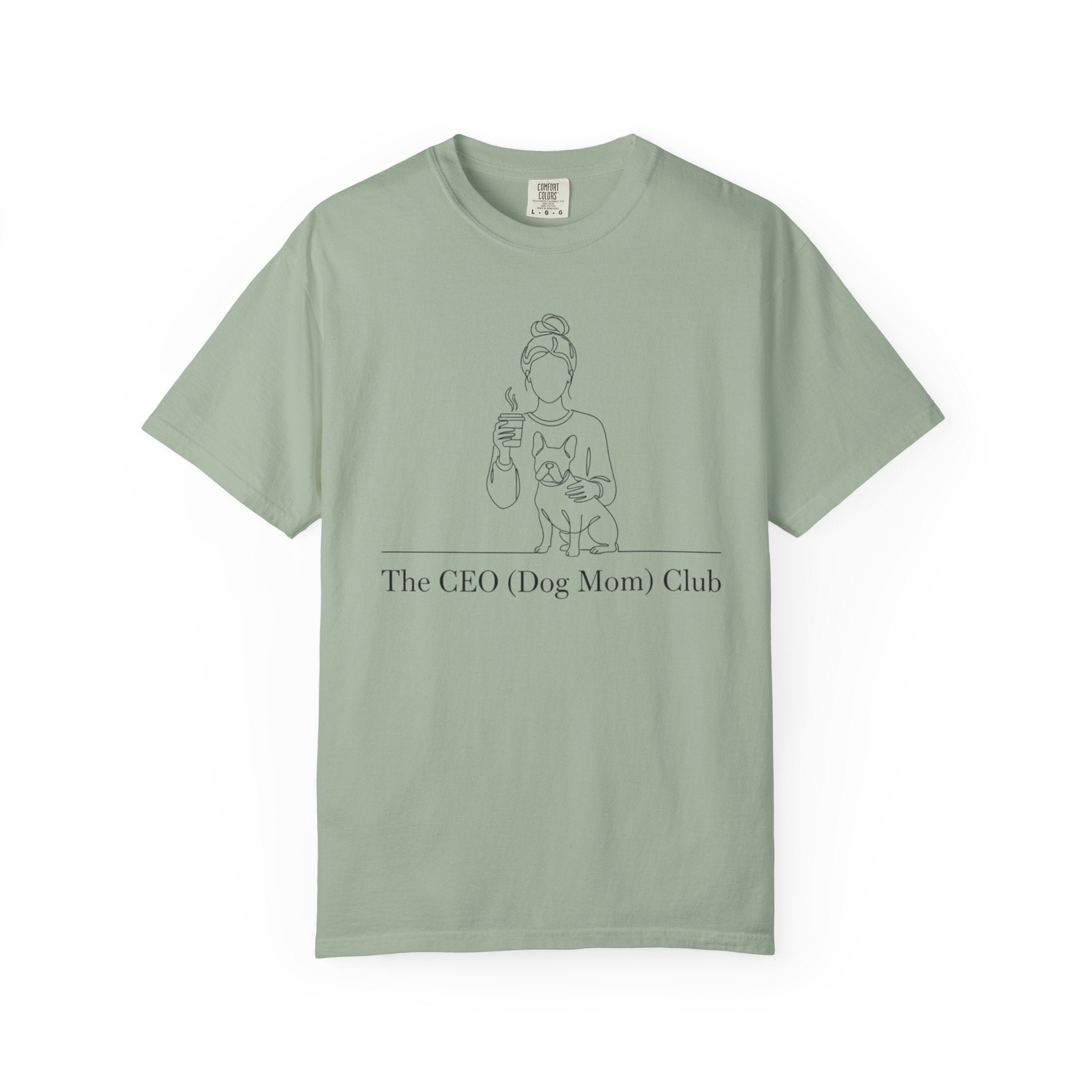 CEO (Dog Mom) Club T-shirt