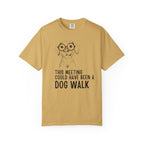 This Meeting Could Have Been A Dog Walk T-Shirt