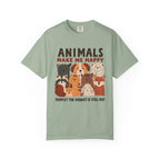 Animals Make Me Happy__end__ T-Shirt