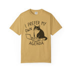 My Own Agenda T-Shirt