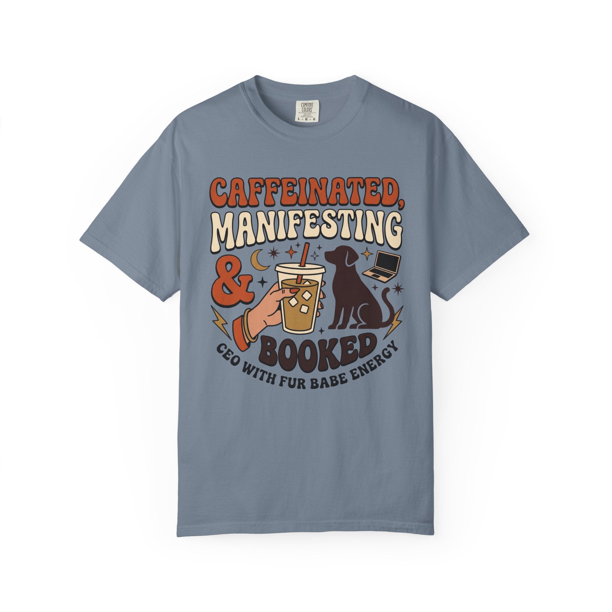 Caffeinated, Manifesting T-Shirt