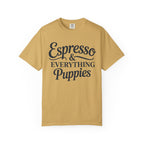 Espresso & Everything Puppies T-Shirt