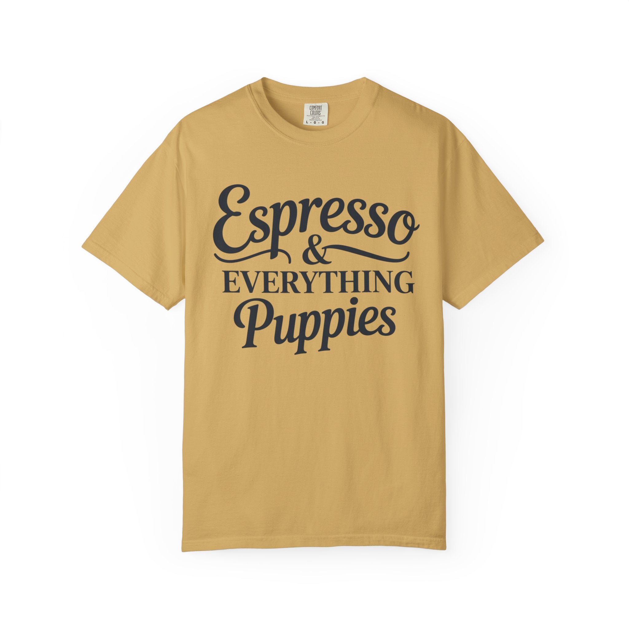 Espresso & Everything Puppies T-Shirt