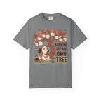 Barking Up My Own Tree T-Shirt