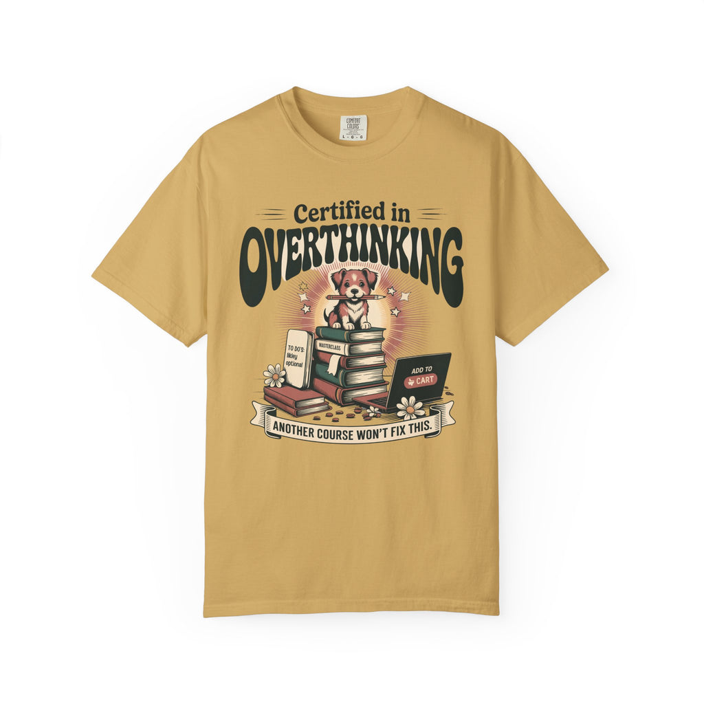 Certified in Overthinking T-Shirt