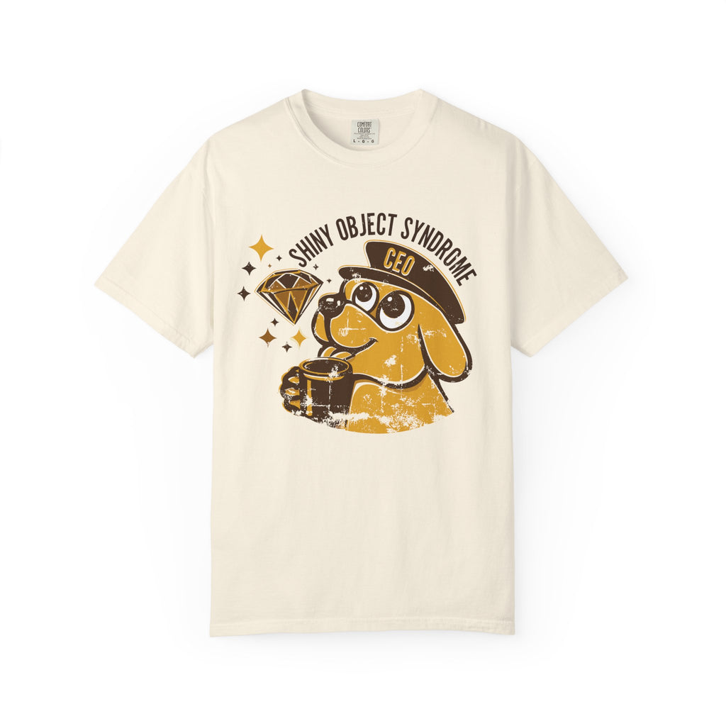 Shiny Object Syndrome T-Shirt