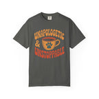 Unapologetic & unstoppable T-Shirt
