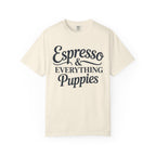 Espresso & Everything Puppies T-Shirt