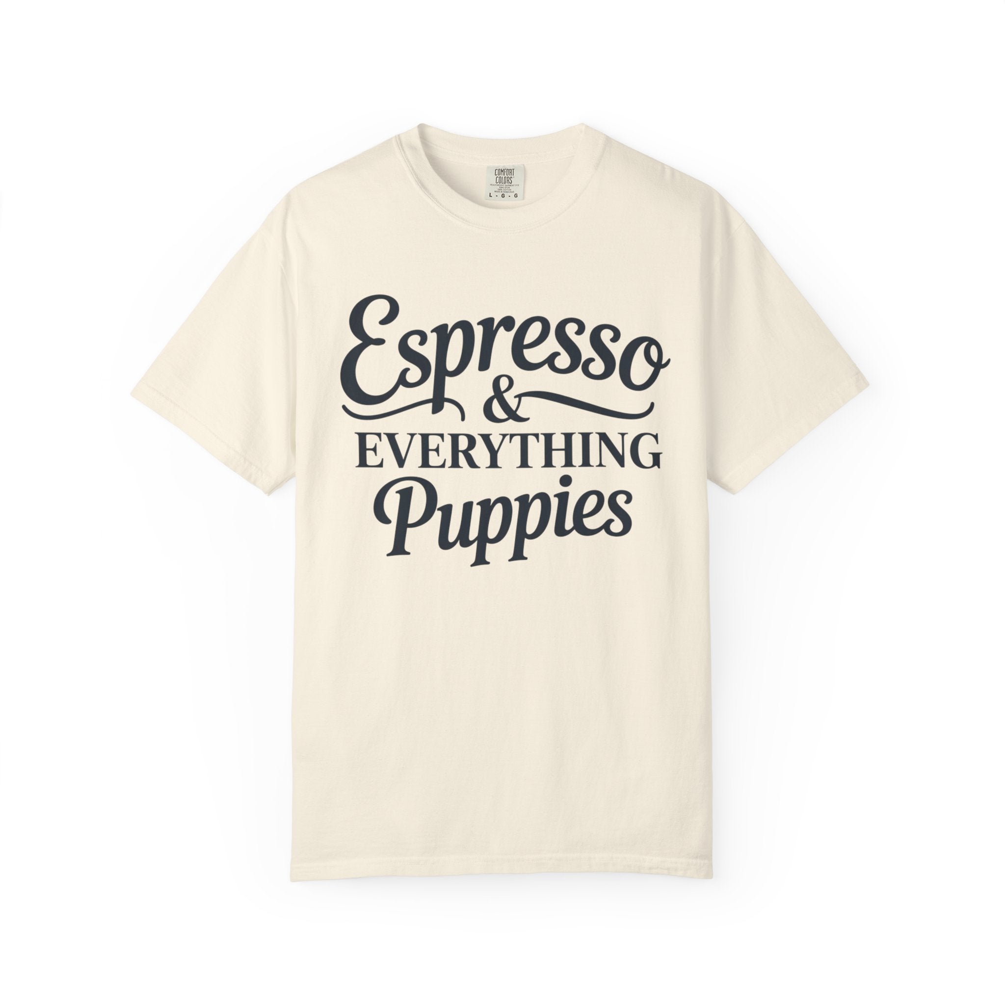 Espresso & Everything Puppies T-Shirt