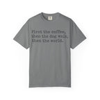 First Coffee-then the world T-Shirt