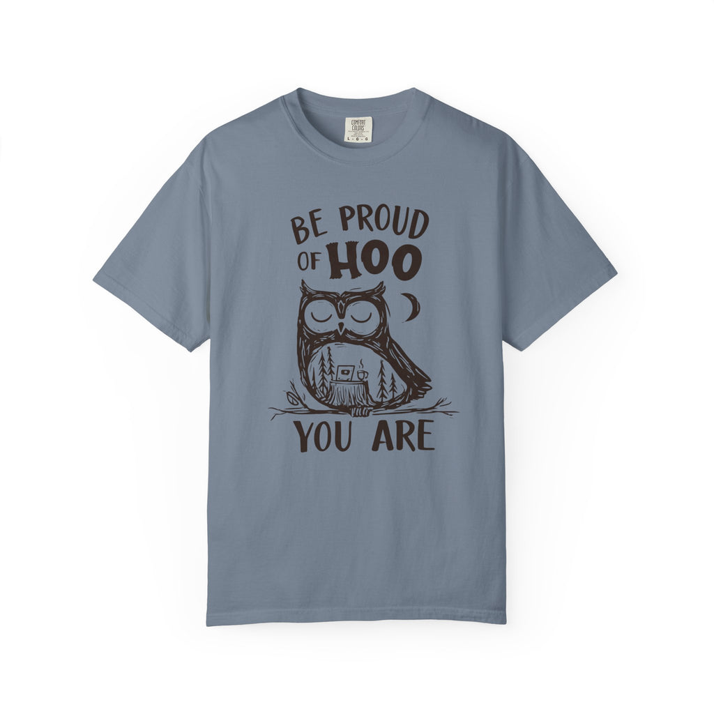 Be Proud of HOO You Are T-Shirt