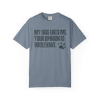 My Dog Likes Me T-Shirt