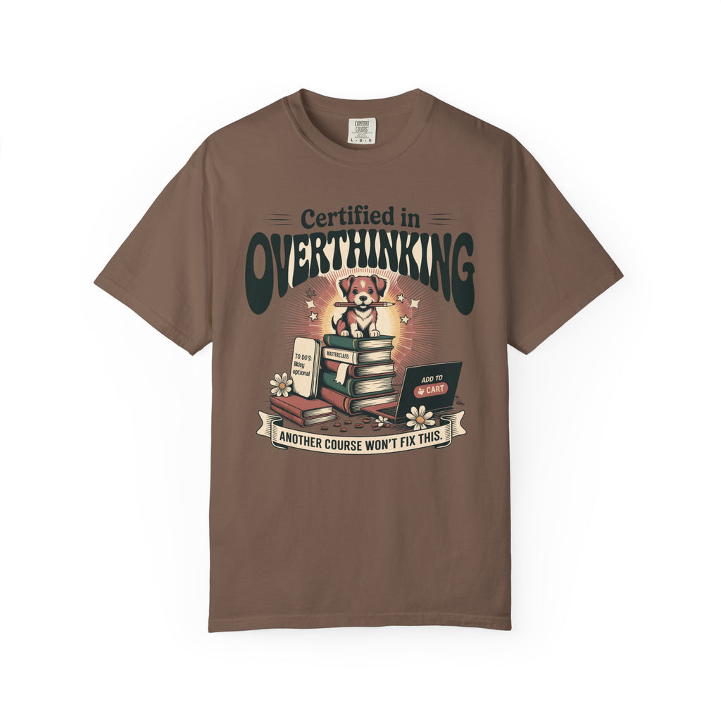 Certified in Overthinking T-Shirt