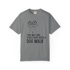 This Meeting Could Have Been A Dog Walk T-Shirt