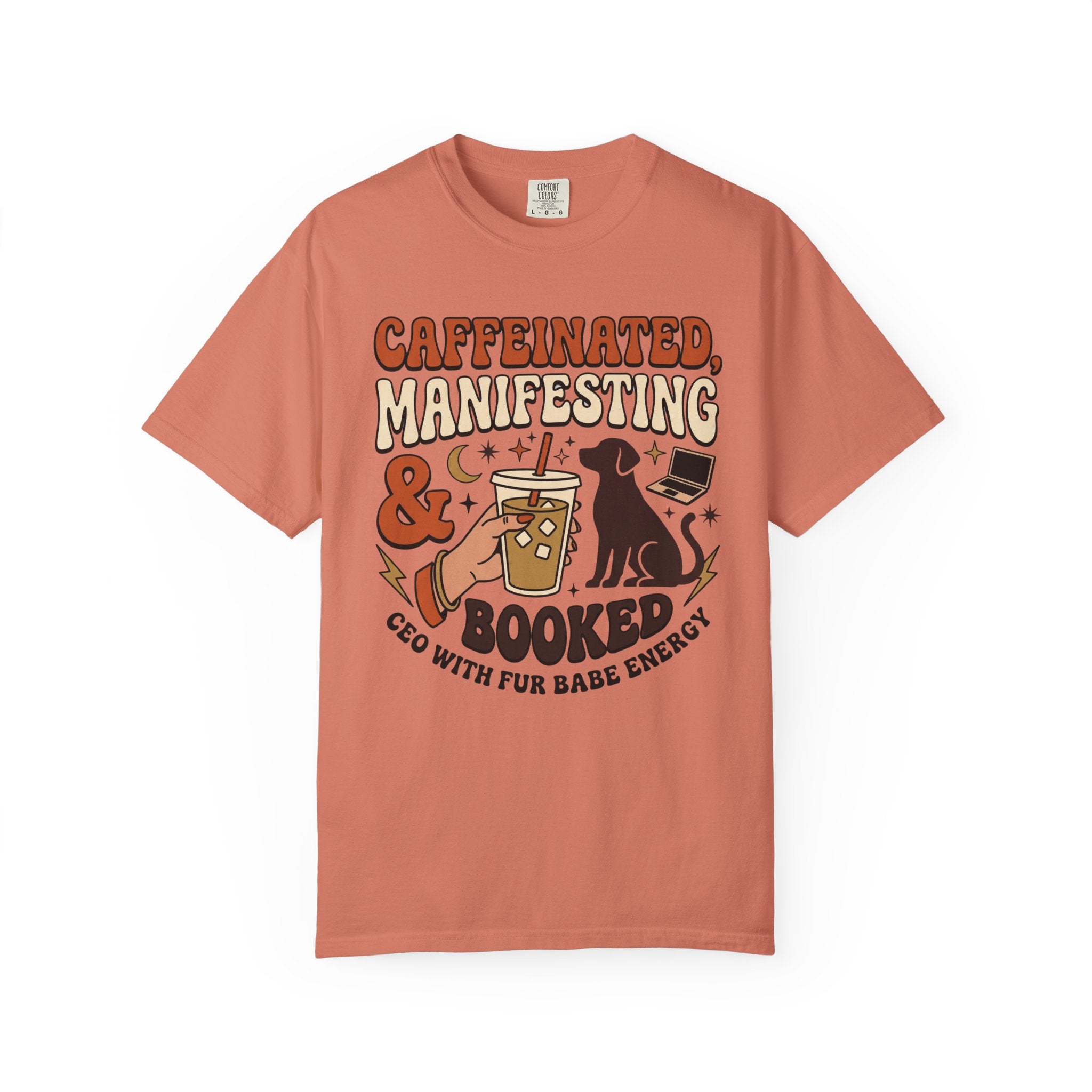 Caffeinated, Manifesting T-Shirt