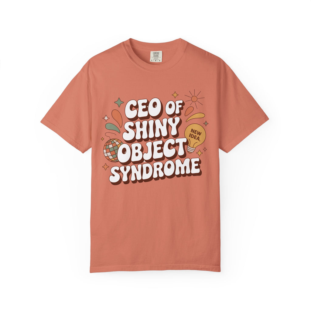 CEO of Shiny objects T-Shirt