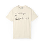 Not For Everyone T-Shirt