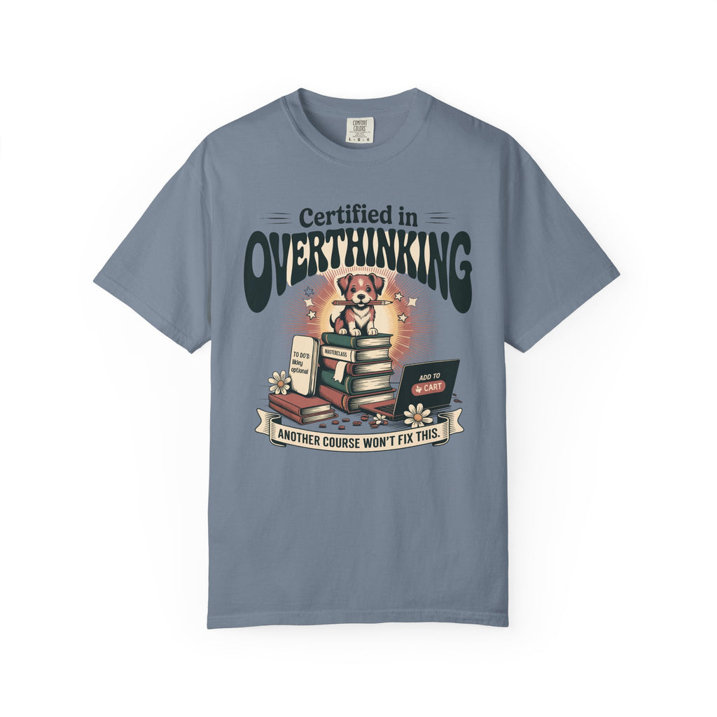 Certified in Overthinking T-Shirt