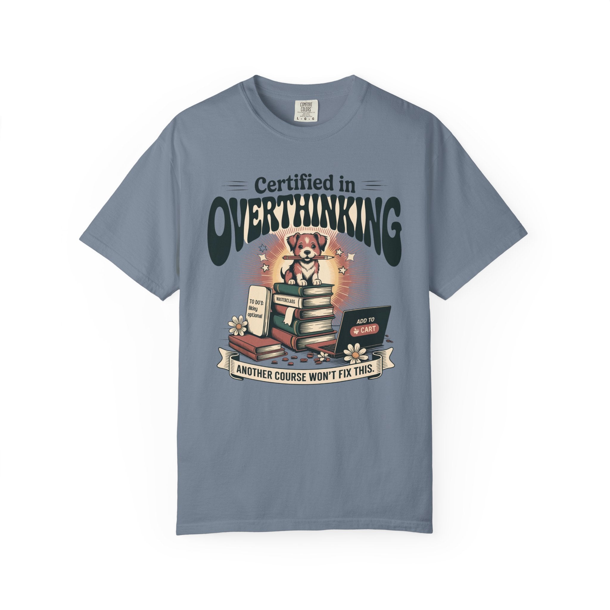 Certified in Overthinking T-Shirt
