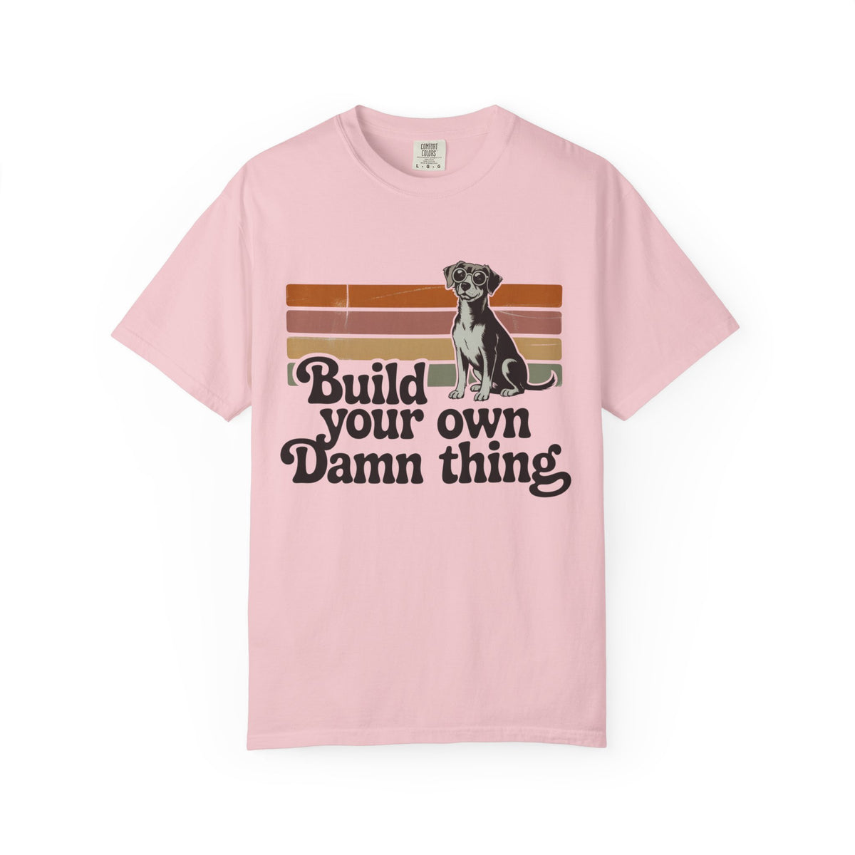 Build Your Own Damn thing T-Shirt
