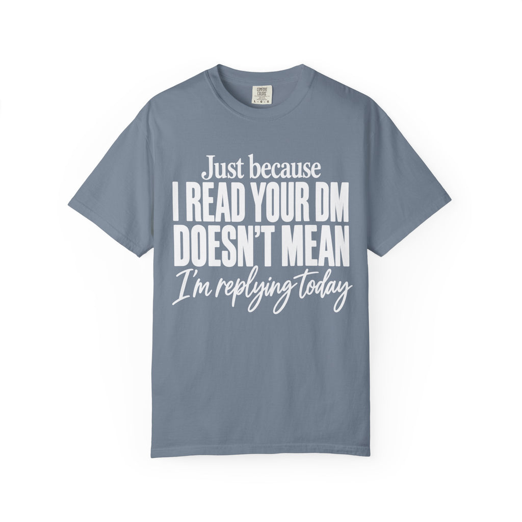 Just Because T-Shirt