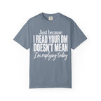 Just Because T-Shirt
