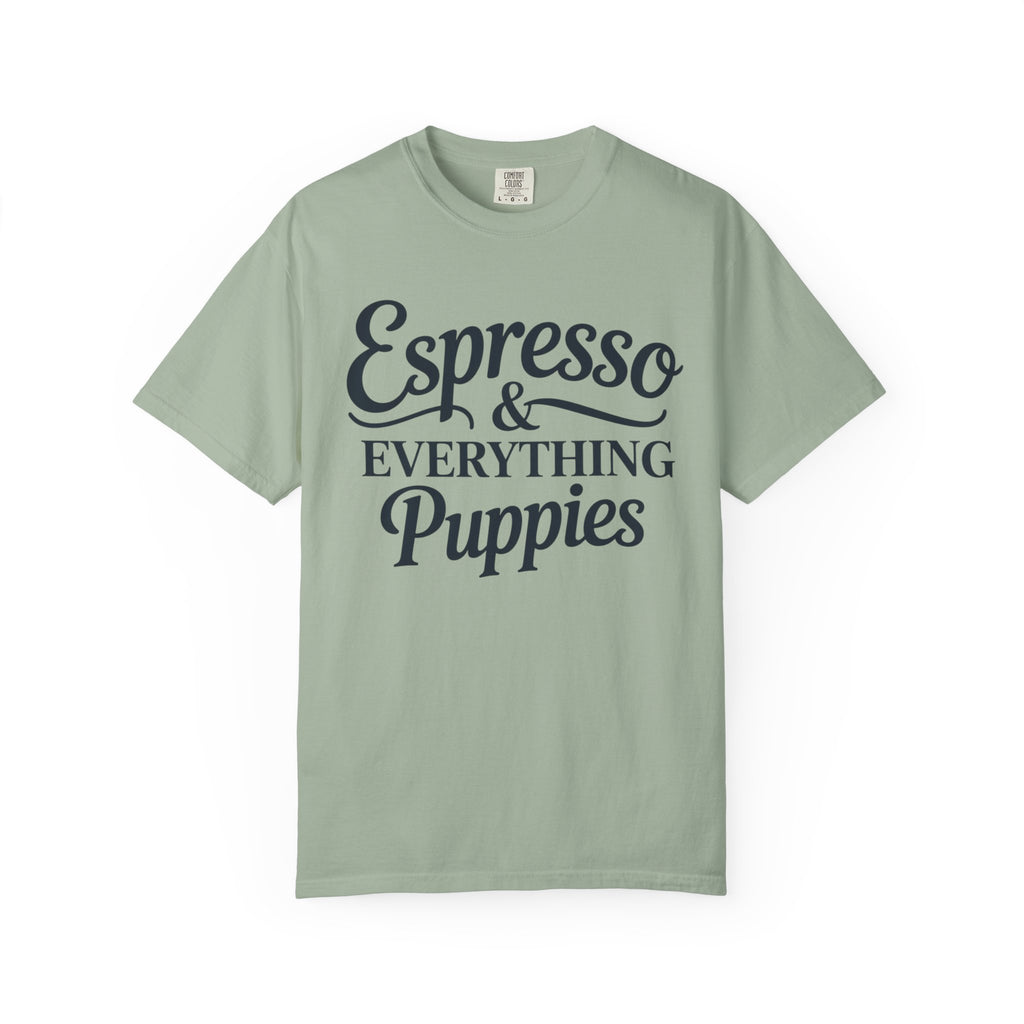 Espresso & Everything Puppies T-Shirt