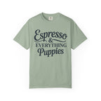 Espresso & Everything Puppies T-Shirt